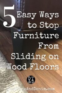 How to Stop a Couch from Sliding on Hardwood Floors